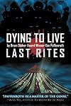 Dying to Live: Last Rites
