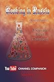 Cooking In Russia Volume 3 Focus On Food Chemistry