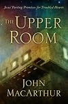 The Upper Room: Jesus' Parting Promises for Troubled Hearts