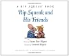 Rip Squeak and His Friends