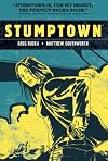 Stumptown, Volume 1: The Case of the Girl Who Took Her Shampoo (But Left Her Mini)