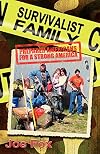 Survivalist Family Prepared Americans for a Strong America