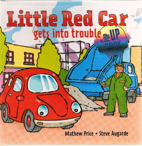 Cover of Little Red Car Gets into Trouble.