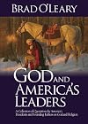 God and America's Leaders: A Collection of Quotations by America's Presidents and Founding Fathers on God and Religion