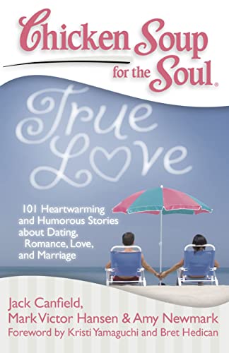 True Love (By: Jack Canfield,Mark Victor Hansen,Amy Newmark,Dette Corona,Kristi Yamaguchi,Bret Hedican) cover