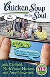Chicken Soup For The Soul Just For Teenagers 101 Stories Of Inspiration And Support For Teens