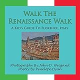 Walk The Renaissance Walk A Kids Guide To Florence Italy