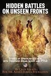 Hidden Battles on Unseen Fronts: Stories of American Soldiers with Traumatic Brain Injury and PTSD