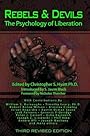 Rebels & Devils: The Psychology of Liberation - Christopher S. Hyatt