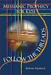 Follow the Threads: Messianic Prophecy for Kids