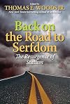 Back on the Road to Serfdom: The Resurgence of Statism