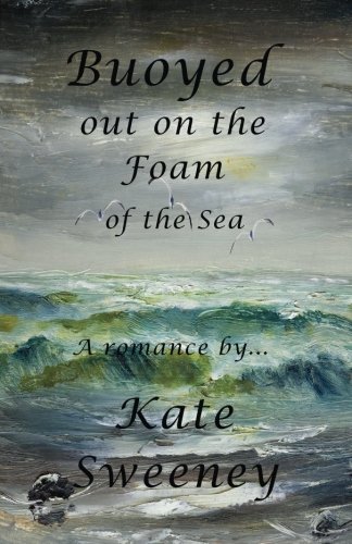Buoyed out on the Foam of the Sea book cover