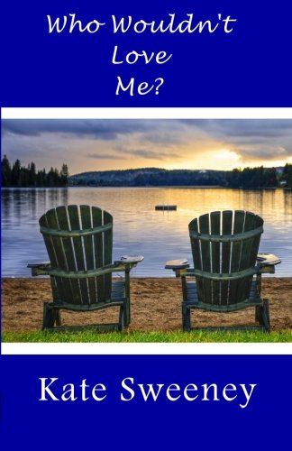 Who Wouldn't Love Me? book cover