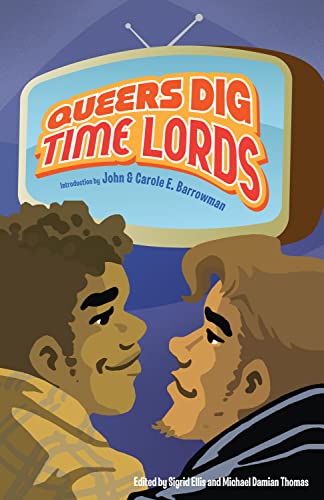 Queers Dig Time Lords book cover