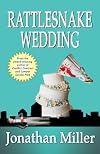 Rattlesnake Wedding: A Dan Shepard - Luna Cruz Thriller