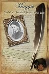 Maggie: The Civil War Journals of Maggie N. Vaulx