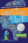 Long Story Short: Ten-Minute Devotions to Draw Your Family to God