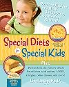 Special Diets for Special Kids, Volumes 1 and 2 Combined: Over 200 REVISED and NEW gluten-free casein-free recipes, plus research on the positive ... ADHD, allergies, celiac disease, and more!