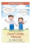 Bobby and Mandee's Don't Hide Abuse: Children's Safety Book