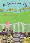 A Garden for Pig
