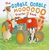 The Gobble Gobble Moooooo Tractor Book