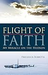 Flight of Faith: My Miracle on the Hudson