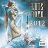 2012 Art of Luis Royo Wall calendar