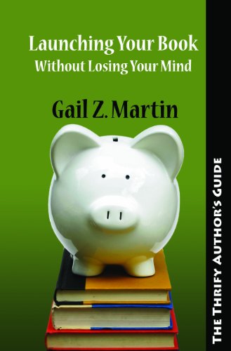 The Thrifty Author's Guide to Launching Your Book without Losing Your Mind book cover