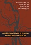 Comprehensive Review In Vascular And Endovascular Medicine