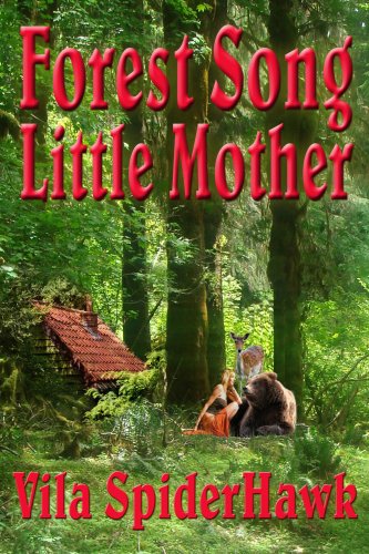 Forest Song: Little Mother
