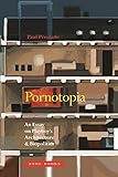 Pornotopia An Essay On Playboys Architecture And Biopolitics