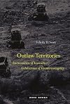 Outlaw Territories: Environments of Insecurity/Architectures of Counterinsurgency (Zone Books)