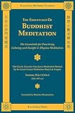 The Essentials Of Buddhist Meditation Kalavinka Buddhist Classics