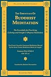 The Essentials of Buddhist Meditation (Kalavinka Buddhist Classics)