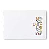 May You Live a Life You Love — Featuring quotes and statements that offer well-wishes on any occasion.
