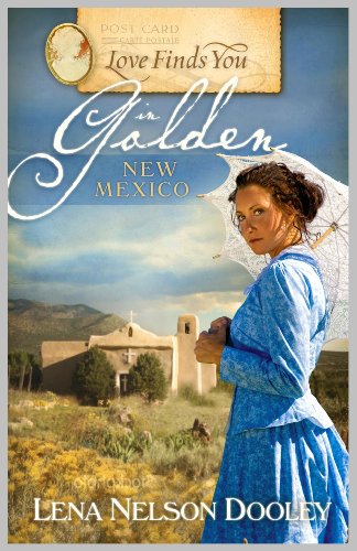 Love Finds You in Golden, New Mexico (By: Lena Dooley) cover