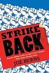 Strike Back: Using the Militant Tactics of Labor's Past to Reignite Public Sector Unionism Today