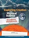 Exploring Creation with Physical Science 2nd Edition, Student Notebook