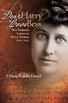Dear Harry, Love Bess: Bess Truman's Letters to Harry Truman, 1919-1943
