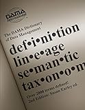 The Dama Dictionary Of Data Management 2nd Edition Over 2000 Terms Defined For It And Business Professionals