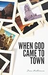 When God Came To Town