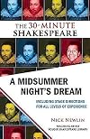 A Midsummer Night's Dream: The 30-Minute Shakespeare