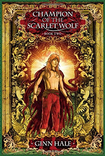 Champion of the Scarlet Wolf: Book Two