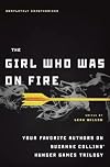 The Girl Who Was on Fire: Your Favorite Authors on Suzanne Collins' Hunger Games Trilogy