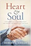 Heart & Soul: Five American Companies That Are Making the World A Better Place