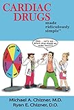 Cardiac Drugs Made Ridiculously Simple