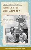 Hurricane pioneer : memoirs of Bob Simpson