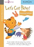 Lets Cut Paper Amazing Animals Ages 3 And Up