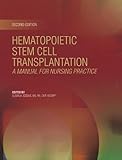 Hematopoietic Stem Cell Transplantation Manual For Nursing Practice