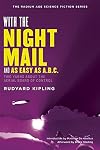 With the Night Mail: Two Yarns About the Aerial Board of Control
